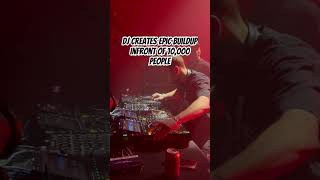 DJ creates buildup infront of 10000 people [upl. by Darton161]