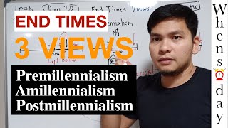 Mga Paniniwala Tungkol sa End Times Premillennialism Amillennialism Postmillennialism Tagalog [upl. by Sesiom826]