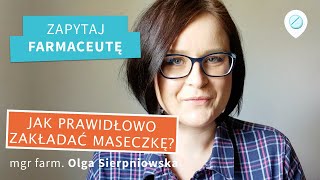 Jak prawidłowo zakładać maseczkę Niebieską czy białą stroną ZapytajFarmaceutę [upl. by Nwahsed]