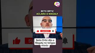 Beto Ortiz arremete contra Magaly Medina magalytvlafirme betoasaber willaxtv amoryfuego [upl. by Antsirhc]