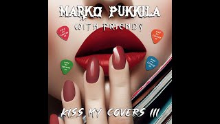 Marko Pukkila with Friends  Dreaming ANNICA cover feat Nitte Valo [upl. by Ichabod]