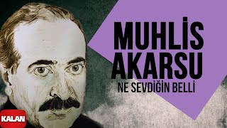 Muhlis Akarsu  Ne Sevdiğin Belli I Aşık Olan Durmaz Ağlar © 1998 Kalan Müzik [upl. by Allisan]