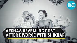 Thought divorce was a dirty word How Shikhar Dhawans wifes shared news of their separation [upl. by Aynos269]