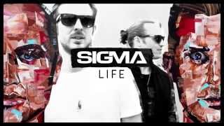 Sigma  Life The Album Out NOW [upl. by Valina31]