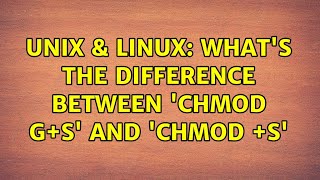 Unix amp Linux Whats the difference between chmod gs and chmod s [upl. by Enelrae]