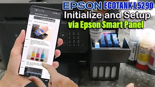 Epson L5290 EcoTank Printer  Quick Unboxing and Initialize Setup via Epson Smart Panel Mobile App [upl. by Ahsekyt]