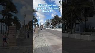 Migrant boat runs a shore in Hollywood Beach this morning… illegalimmigration immigration usa [upl. by Anaira]