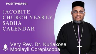 Jacobite Church  Yearly Sabha Calendar explained by Very Rev Dr Kuriakose Moolayil Corepiscopa [upl. by Warrick]