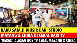 NANGIS DIUSIR DARI STUDIO MAYANG amp CHIKA DI CEKAL TV KERAS ALASAN BOS TV CEKAL MampC INI KATA DODDY [upl. by Newnorb]