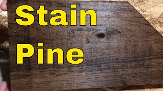 How To Stain Pine WoodTutorial [upl. by Ysle]