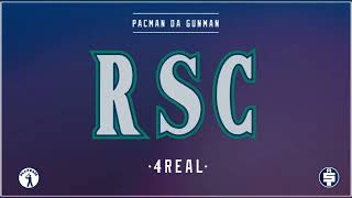 Pacman Da Gunman  RSC 4 Real Official Audio [upl. by Noramac]