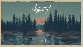 Amarante  Lost Official Lyric Video [upl. by Kizzie39]