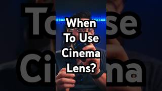 When to Use a Cinema Lens cinematography sonycamera filmmaker [upl. by Snave]