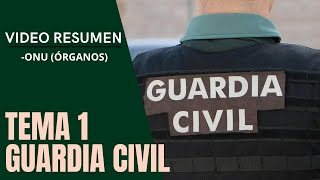 TEMA 1  RESUMEN oposición GUARDIA CIVIL 🟢 parte 1 ONU [upl. by Callum]