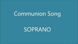 Communion Song Weston SOPRANO Weston [upl. by Noskcaj]