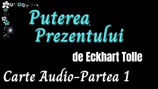 Carte Audio Puterea Prezentului de Eckhart Tolle [upl. by Jock99]