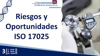 ISOIEC 17025  Cómo abordar riesgos y oportunidades en un sistema de gestión ISO 17025 [upl. by Ennairam]