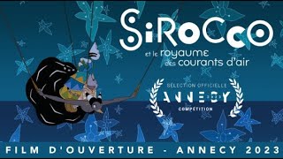 SIROCCO ET LE ROYAUME DES COURANTS DAIR ASNIFF 2023 [upl. by Atinad557]