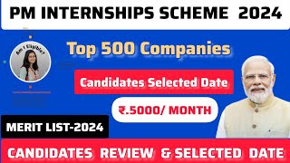 PM INTERNSHIPS SCHEME  COMPANIES REVIEW amp SELECTED 2024  Candidates Selected Date [upl. by Daitzman528]