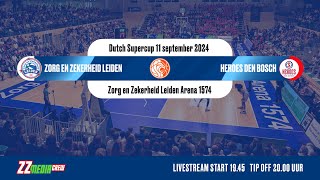 Zorg en Zekerheid Leiden  Heroes Den Bosch Supercup 11 sep 2024 [upl. by Purington]