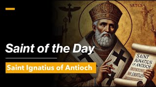 Saint of the Day St Ignatius of Antioch  October 17 2024 [upl. by Britta804]