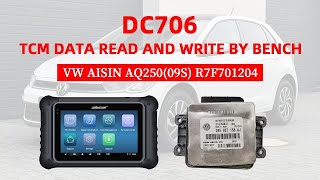 OBDSTAR DC706 Read and Write VW AISIN AQ250 09S R7F701204 TCM on Bench OBDII365 [upl. by Pessa]