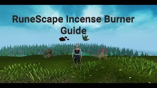 RuneScape Incense Burners Guide [upl. by Walls696]