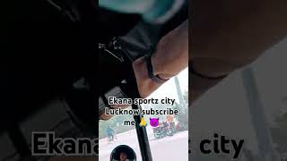 Ekana sportz city Lucknow please support me yuvraj viralshort ytstudiyo subscribe [upl. by Maer18]