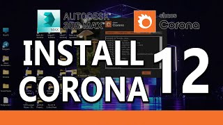 How to Install Corona Renderer 12 [upl. by Mosby]