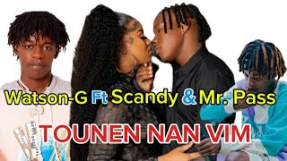 WatsonG Ft Scandy amp Mr Pass  Tounen nan vim official video [upl. by Siana852]