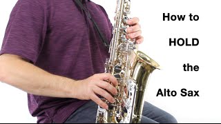 Alto Sax Beginner Lesson  How to Hold the Saxophone Playing Position [upl. by Bahner77]