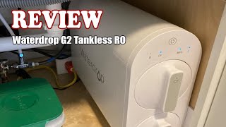 Waterdrop G2 Tankless RO Review Fresh Water with the 7Stage Reverse Osmosis Filter System [upl. by Elfont]