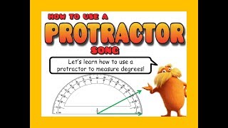 How to use a PROTRACTOR song  learning how to measure angles [upl. by Salvatore]