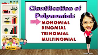 Classification of Polynomials  Monomial  Binomial Trinomial  Multinomial [upl. by Julietta]