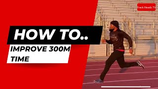 Throwback Thursday  How to Improve Your 300m for Indoor Season 🔥🔥 [upl. by Behnken]