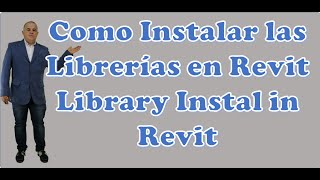 Como Instalar las Librerías en Revit  Library Install in Revit [upl. by Christoffer]