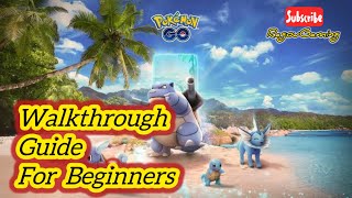 Walkthrough Guide for New Beginners in Pokemon Go [upl. by Eelarac]