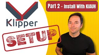 How To Install Klipper The Easy Way Using KIAUH  Klipper 3D Printer Series Part 2 [upl. by Rilda920]