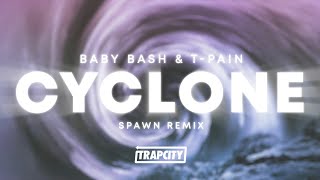 Baby Bash ft TPain  Cyclone SPAWN Trap Remix [upl. by Rise]