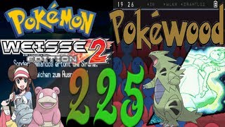 Lets Play Pokémon Weiß 2  Part 225 PokéWood  Eine ungeheure Begegnung 3 [upl. by Elwaine]