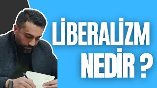 Liberalizm Nedir [upl. by Burdett]