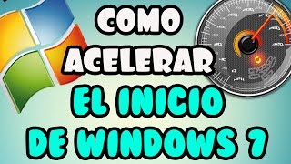 Como Acelerar El Inicio De Windows 7 2015 [upl. by Neryt]