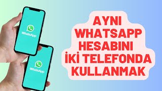 WhatsApp Web Yöntemiyle Aynı Whatsapp Hesabını İki Cihazda Kullanmak [upl. by Aniakudo]