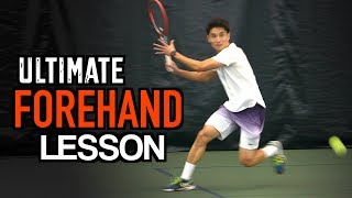 ULTIMATE Forehand Tennis Lesson  Technique for MAXIMUM POWER and TOPSPIN [upl. by Friedrich]