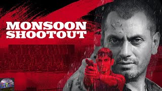 Monsoon Shootout Full Movie ReviewNawazuddin Siddiqui Drama amp ThrillerBollywood Movie Review TR [upl. by Sinoda551]