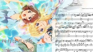 Shigatsu wa Kimi no Uso ED2 quotOrangequot Theishter version Sheets  Midi in description [upl. by Keil]