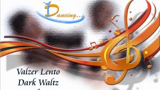 Valzer Lento  Dark Waltz [upl. by Acyssej805]