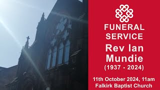 Funeral Service for Rev Ian Mundie 19372024 [upl. by Dennis]