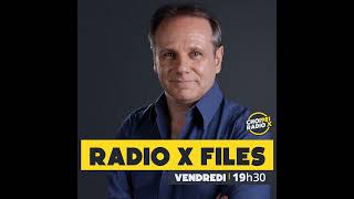 RADIO XFILES  ÉMISSION DU 4 OCTOBRE 2024 [upl. by Waynant]