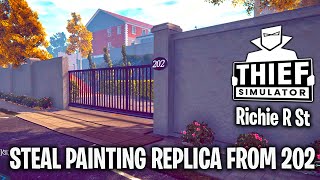 Thief Simulator  Steal Painting Replica From 202  Richie R St [upl. by Anialad]